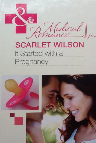 It Started with a Pregnancy Scarlet Wilson