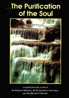 The Purification of the Soul by Ibn Rajab/Ibn Qayyim