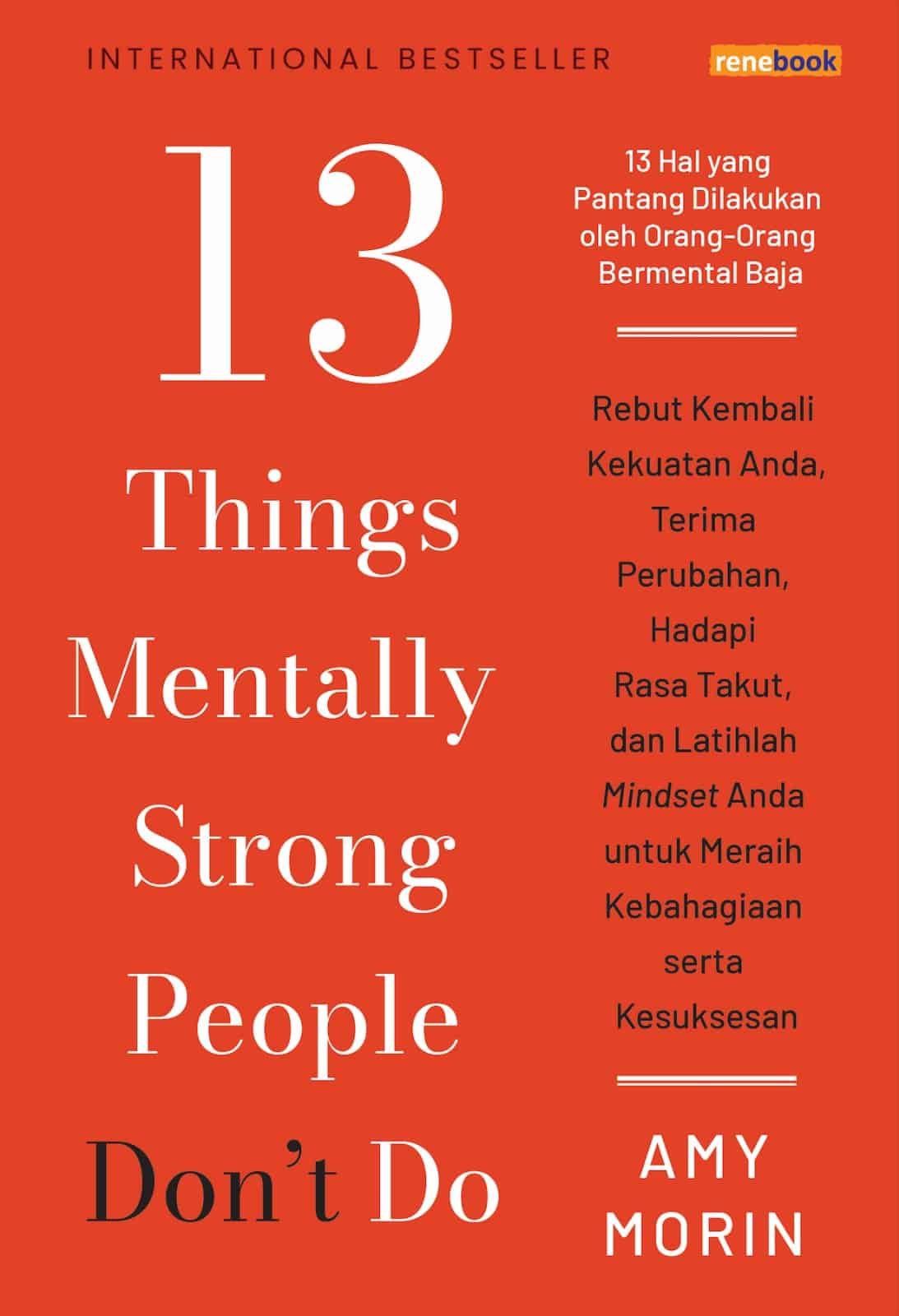 13 Things Mentally Strong People Don't Do - Amy Morin