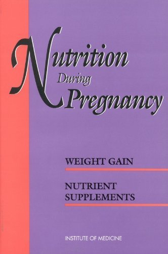 Nutrition During Pregnancy Institute of Medicine