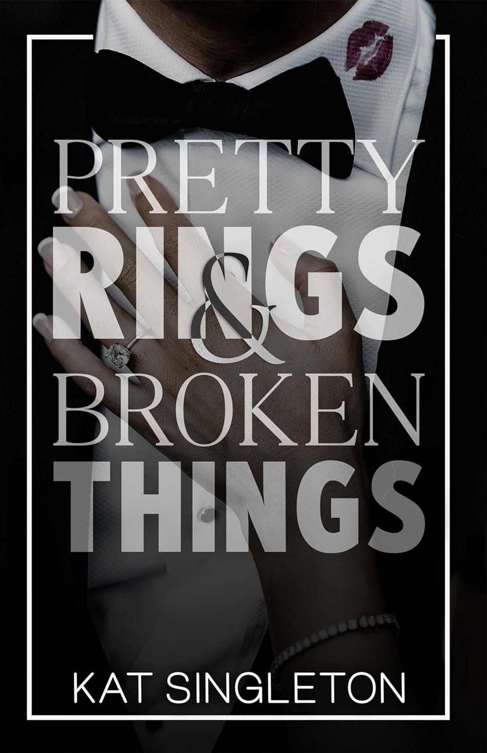 Pretty Rings & Broken Things Kat Singleton