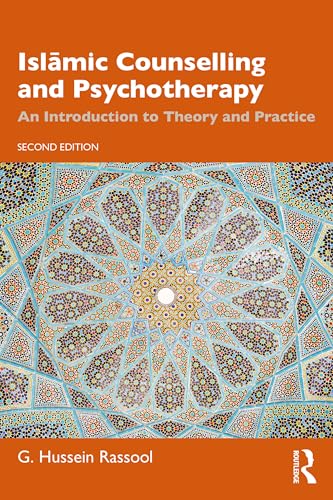 Islamic Counselling and Psychotherapy by G. Hussein Rassool