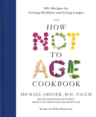 The How Not to Age Cookbook