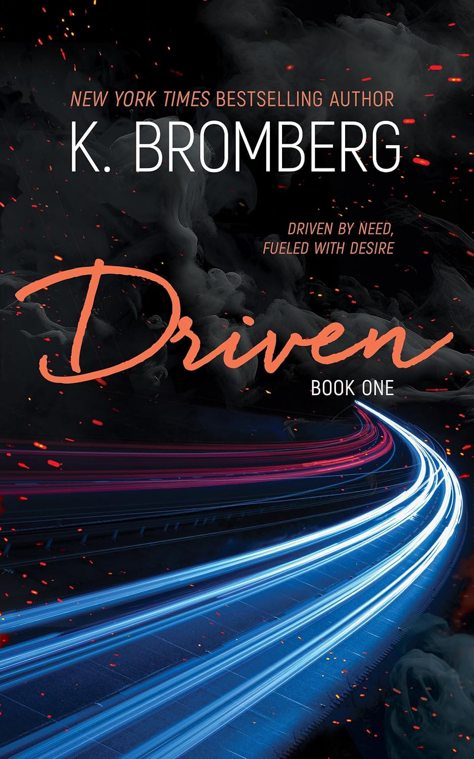 Driven K. Bromberg