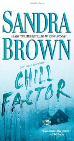 Chill Factor by Sandra Brown