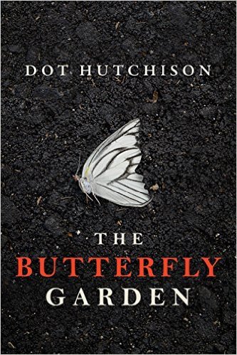 The Butterfly Garden Dot Hutchison