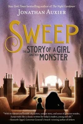 Sweep: The Story of a Girl and Her Monster Jonathan Auxier