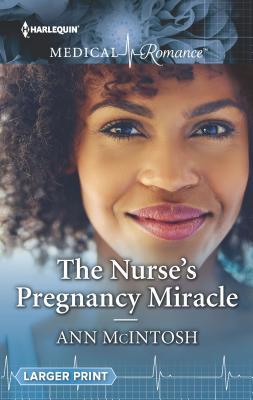The Nurse's Pregnancy Miracle Ann McIntosh