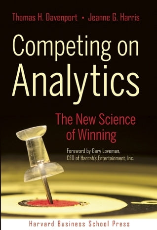Competing on Analytics by Thomas H. Davenport