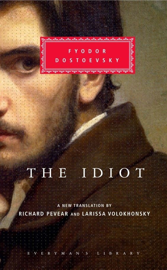 The Idiots By Fyodor Dostoevsky
