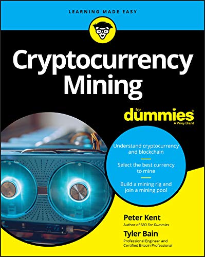 Cryptocurrency Mining For Dummies Peter Kent