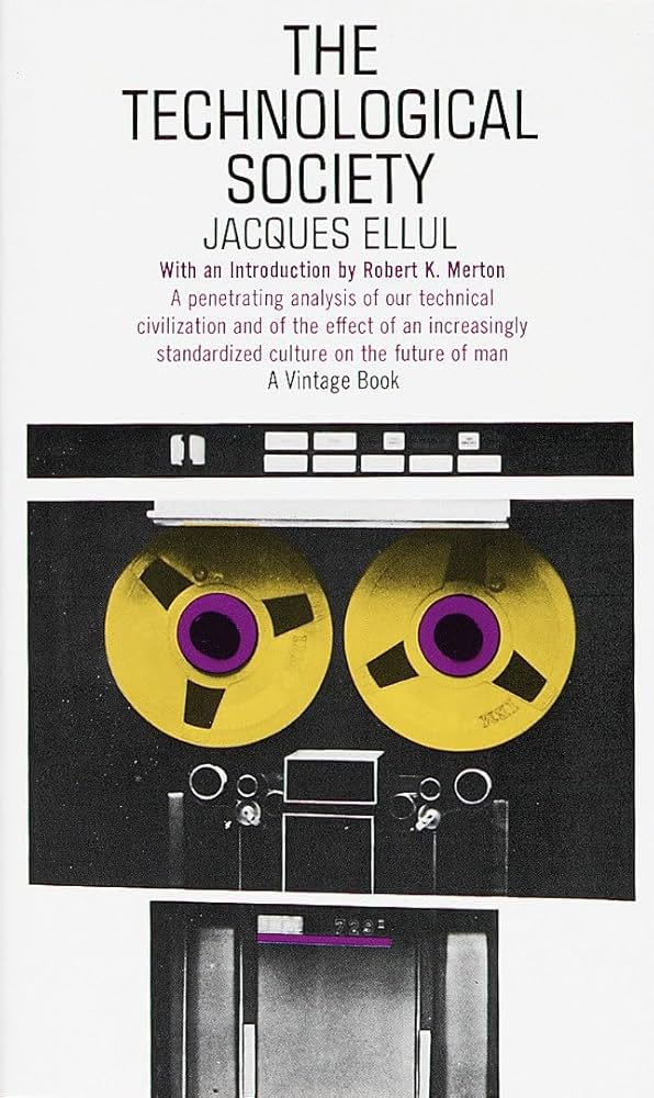The Technological Society Book by Jacques Ellul