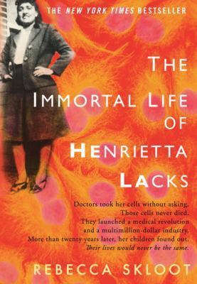 The Immortal Life of Henrietta Lacks Rebecca Skloot