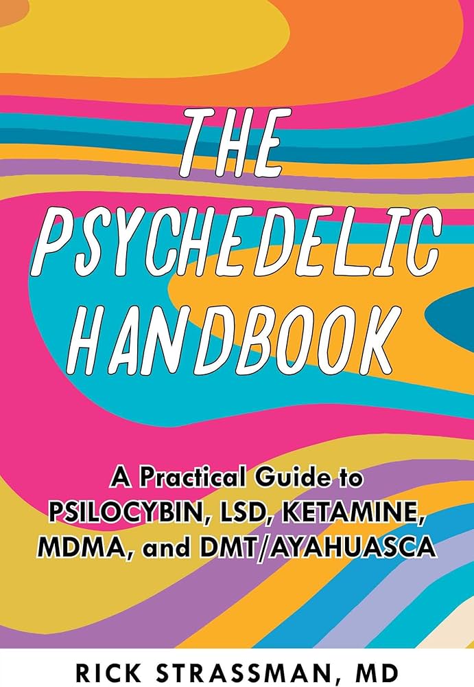 The Psychedelic Handbook by Rick Strassman