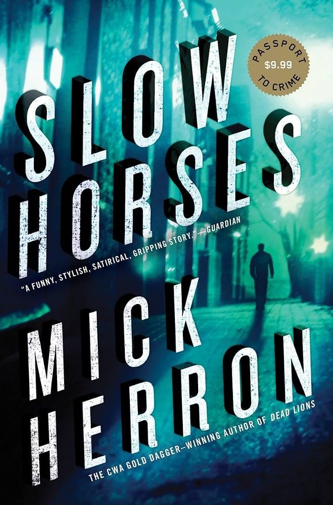 Slow Horses By Mick Herron
