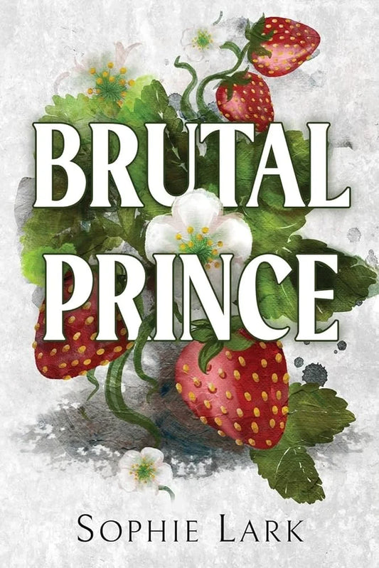 Brutal Prince by Sophie Lark - Book Cover