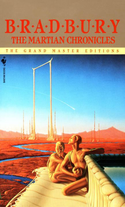 The Martian Chronicles by Ray Bradbury - Bantam Grand Master Editions Cover