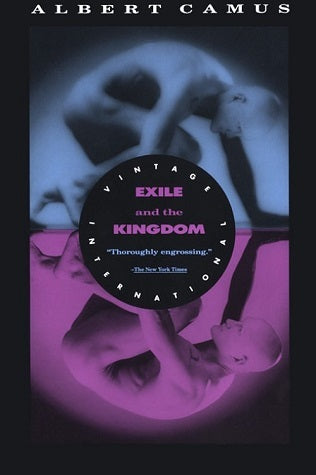 Exile and the Kingdom Albert Camus