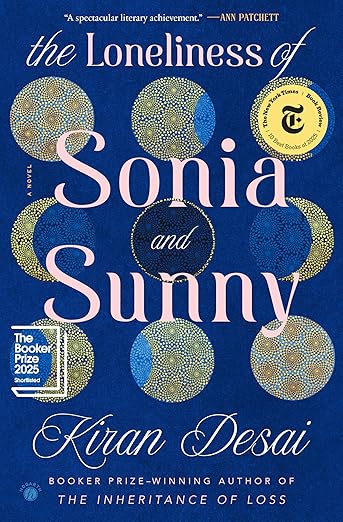 The Loneliness of Sonia and Sunny by Kiran Desai