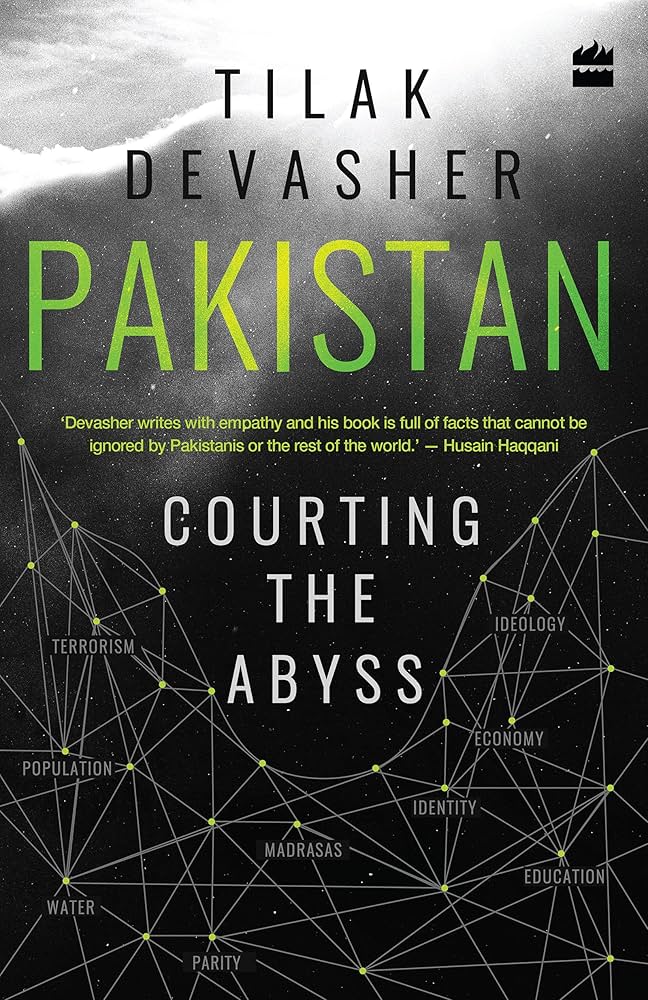 Pakistan: Courting the Abyss by Tilak Devasher