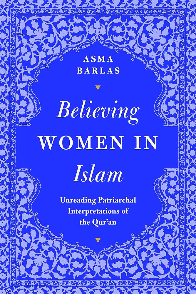 “Believing Women” in Islam" by Asma Barlas