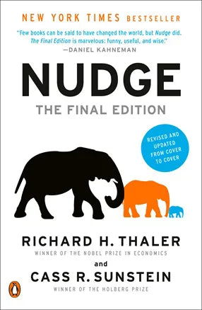 Nudge: Improving Decisions About Health, Wealth, and Happiness BY Richard H. Thaler , Cass R. Sunstein