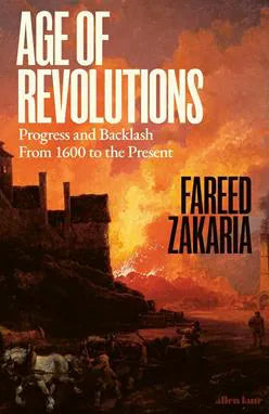 Age Of Revolutions by Fareed Zakaria
