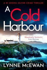A Cold Harbour by Lynne McEwan
