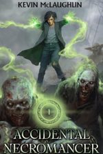Accidental Necromancer by Kevin McLaughlin