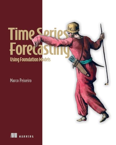 Time Series Forecasting Using Foundation Models by Marco Peixeiro