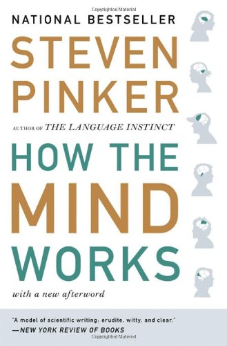 How the Mind Works — Steven Pinker
