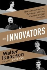 The Innovators by Walter Isaacson