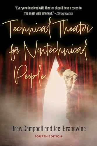 Technical Theater for Nontechnical People – 4th Edition