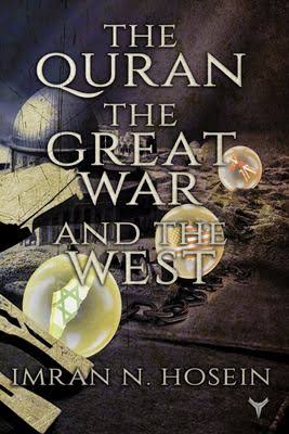 The Qur'an, the Great War, and the West Imran N. Hosein