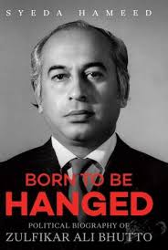 Born to Be Hanged : by Syeda Saiyidain Hameed