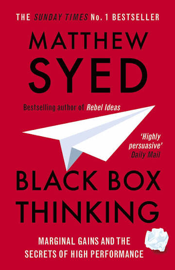 Black Box Thinking Summary of Key Ideas and Review | Matthew Syed