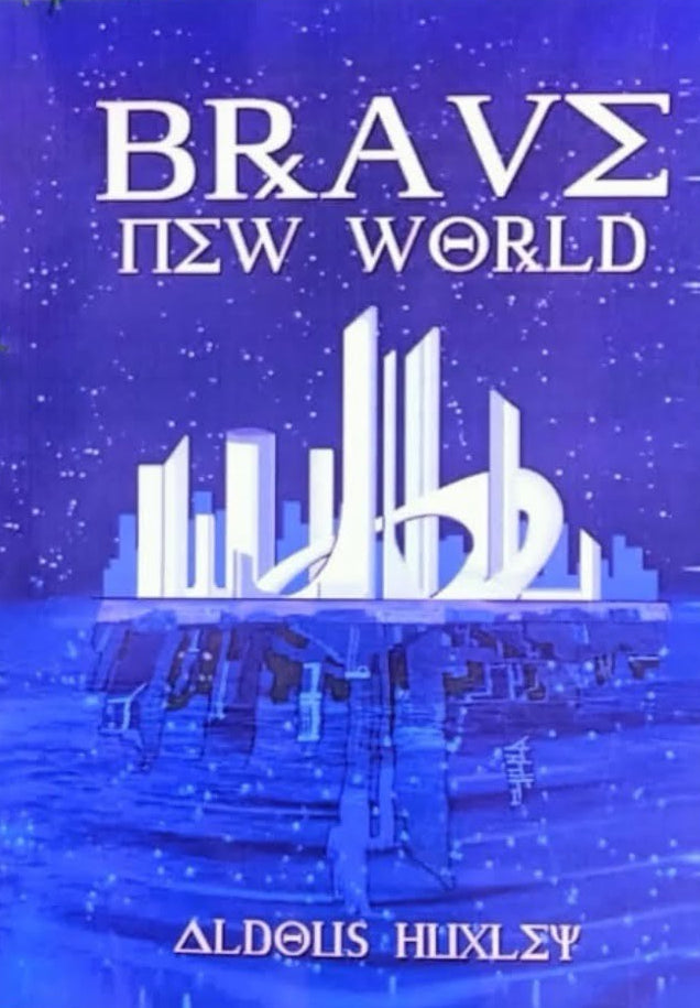 Brave New World by Aldous Huxley