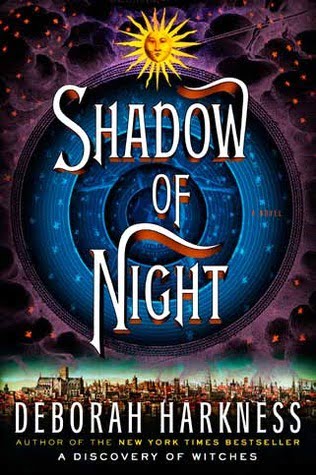 Shadow of Night Deborah Harkness
