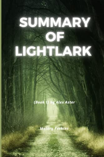 Summary of Lightlark: (Book 1) by Alex Aster Malory Perkins