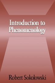 Introduction to Phenomenology Robert Sokolowski