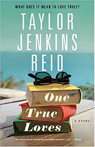 One True Loves Taylor Jenkins Reid