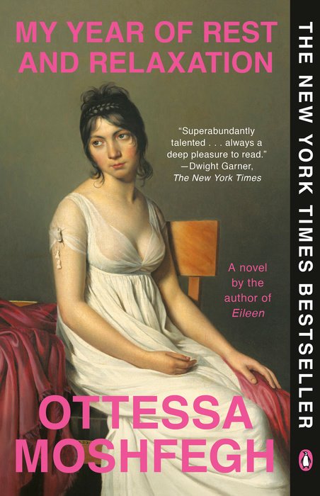 My Year of Rest and Relaxation  Ottessa Moshfegh