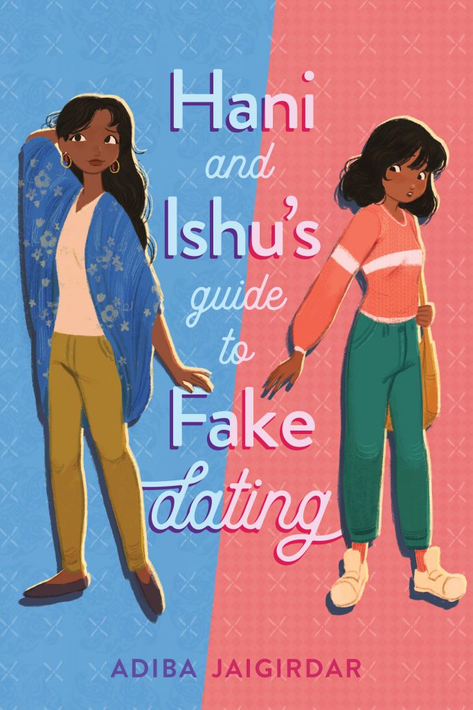 Hani and Ishu's Guide to Fake Dating Adiba Jaigirdar