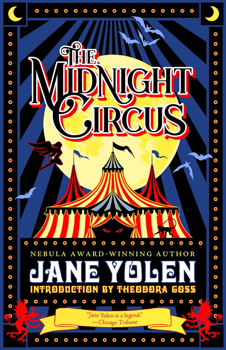 The Midnight Circus Jane Yolen , Theodora Goss (Introduction)