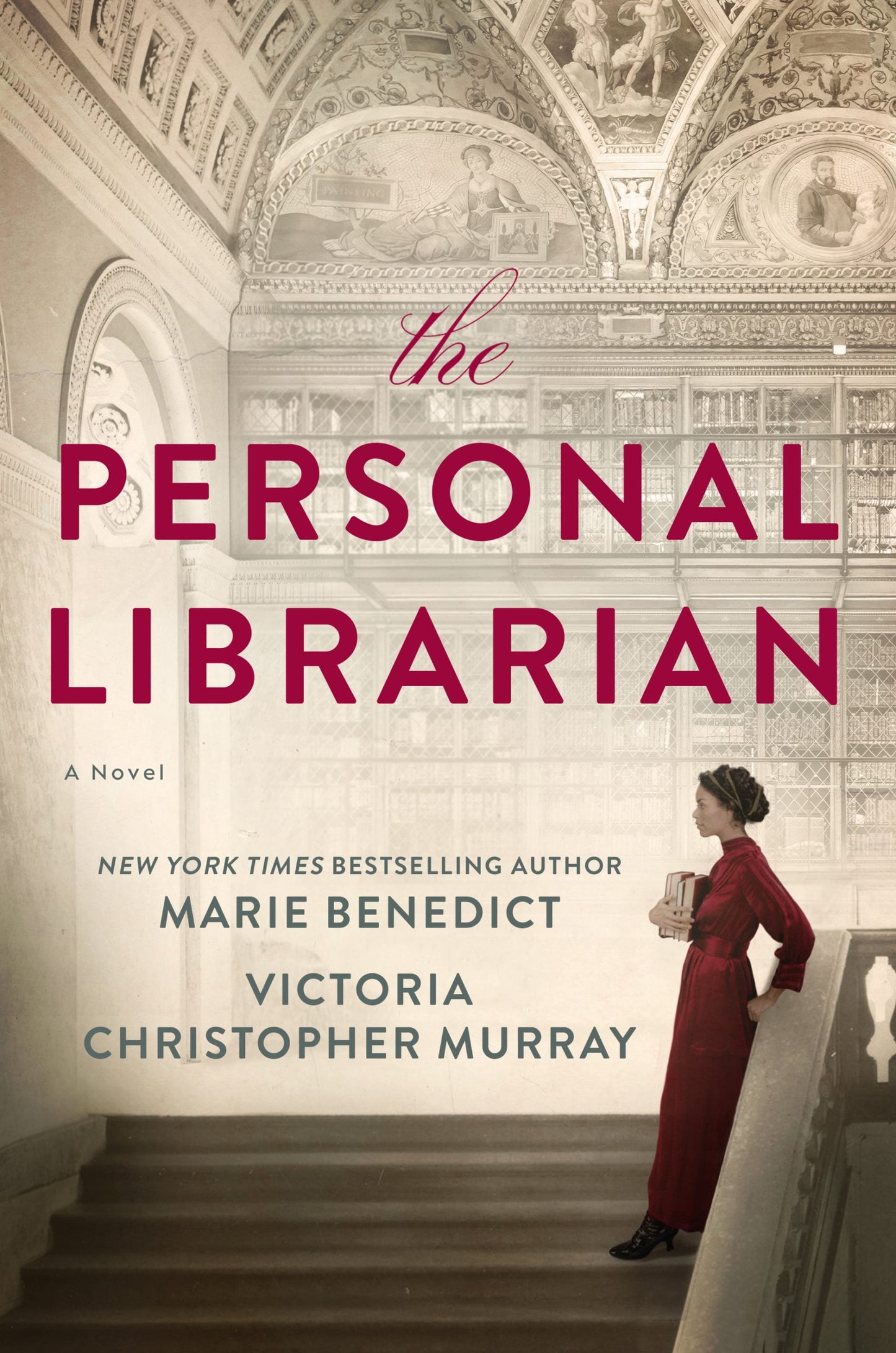 The Personal Librarian Marie Benedict , Victoria Christopher Murray