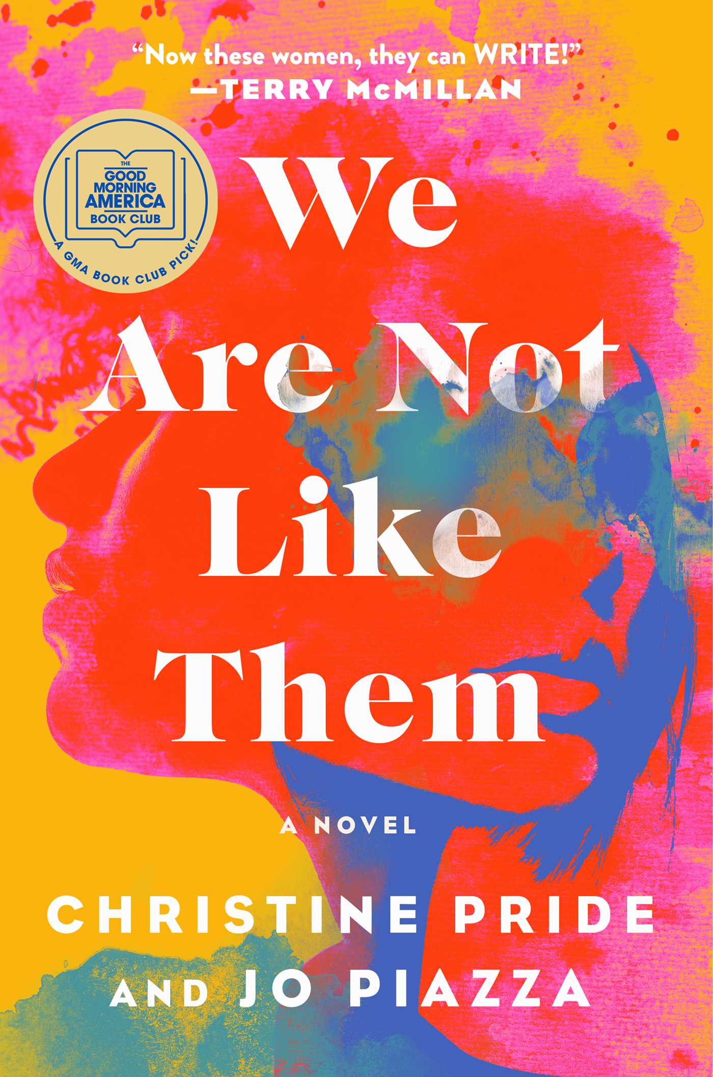 We Are Not Like Them Christine Pride , Jo Piazza