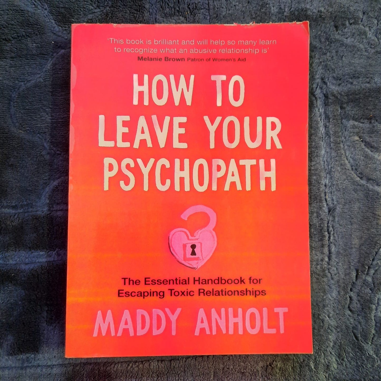 HOW TO LEAVE YOUR PSYCHOPATH