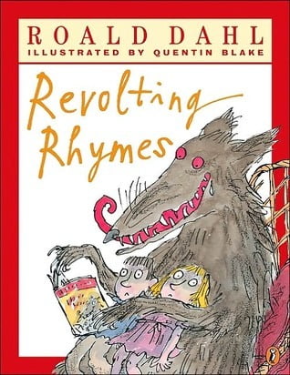Revolting Rhymes Roald Dahl , Quentin Blake (Illustrator)