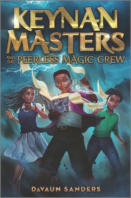 Keynan Masters and the Peerless Magic Crew DaVaun Sanders