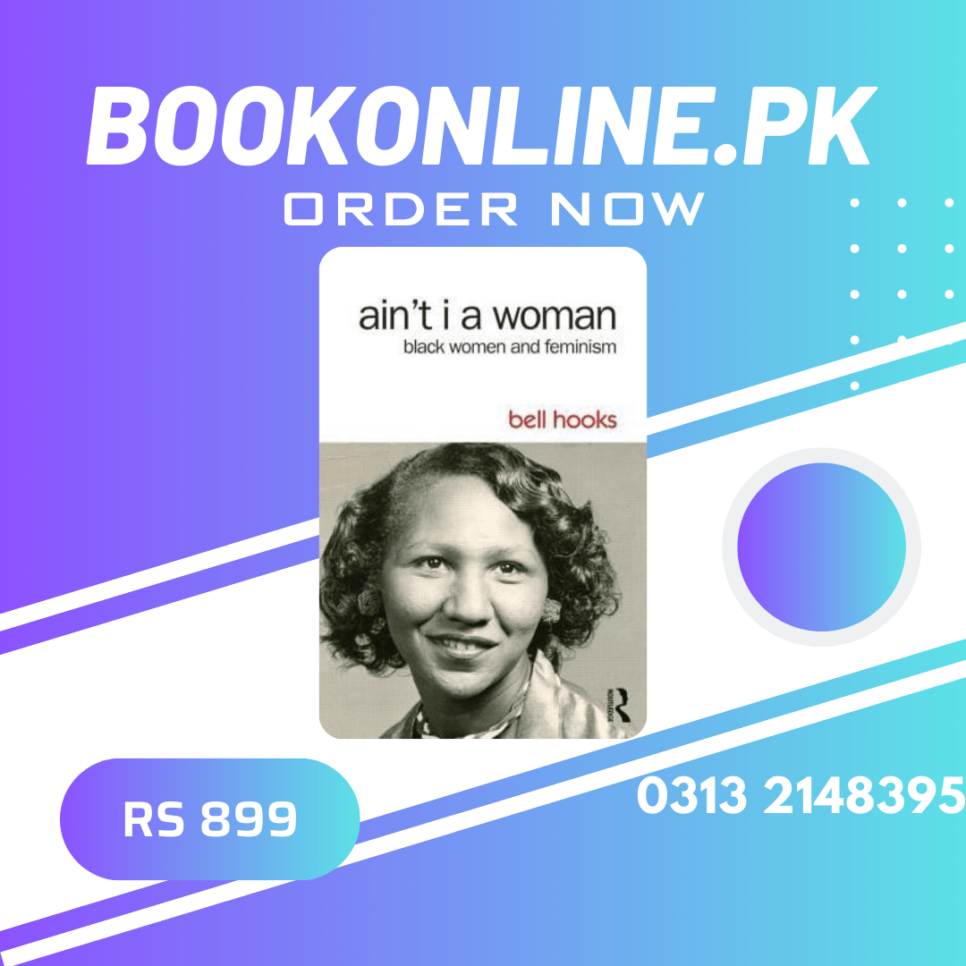 AIN`T I A WOMAM BLACK WOMEM AND FEMINISM